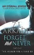 Forget Me Never (Pt. 1): The Search For A Vampire