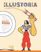 Illustoria: For Creative Kids and Their Grownups: Issue #9: Food: Stories, Comics, DIY