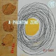 [&#38646,] a Phantom Zero
