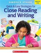 Quick & Easy Strategies for Close Reading and Writing