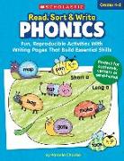 Read, Sort & Write: Phonics: Fun, Reproducible Activities with Writing Pages That Build Essential Skills