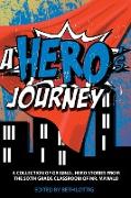 A Hero: A Collection of Original Hero Stories from the Sixth-Grade Classroom of Mr. Manalo