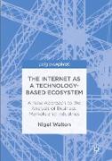 The Internet as a Technology-Based Ecosystem