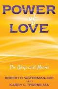 Power of Love: The Ways and Means