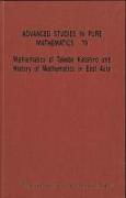 Mathematics of Takebe Katahiro and History of Mathematics in East Asia - Proceedings of the International Conference on Traditional Mathematics in East Asia and Related Topics