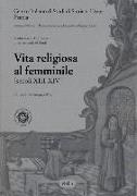 Vita Religiosa Al Femminile: (secoli XIII-XIV)