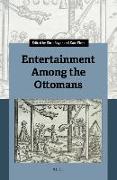 Entertainment Among the Ottomans