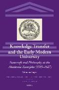 Knowledge Transfer and the Early Modern University: Statecraft and Philosophy at the Akademia Zamojska (1595-1627)