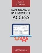 Making Sense of Microsoft Access