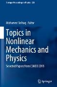 Topics in Nonlinear Mechanics and Physics