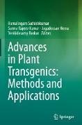 Advances in Plant Transgenics: Methods and Applications