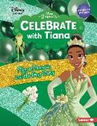 Celebrate with Tiana: Plan a Princess and the Frog Party