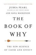 The Book of Why: The New Science of Cause and Effect