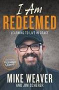 I Am Redeemed