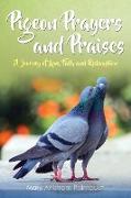 Pigeon Prayers and Praises