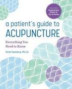 A Patient's Guide to Acupuncture