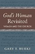 God's Woman Revisited: Women and the Church