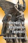 Heredity in Relation to Eugenics