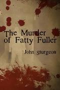 The Murder of Fatty Fuller
