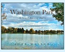 Washington Park: A Jewel Among Peers