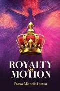 Royalty In Motion