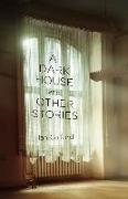 A Dark House: & Other Stories