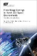 Fibre Bragg Gratings in Harsh and Space Environments: Principles and Applications