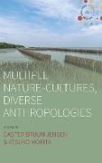 Multiple Nature-Cultures, Diverse Anthropologies