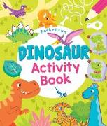 Pocket Fun: Dinosaur Activity Book