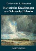 Historische Erzählungen aus Schleswig-Holstein