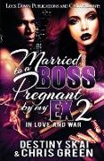 Married to a Boss, Pregnant by my Ex 2