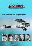 Fünf Pioniere des Flugzeugbaus