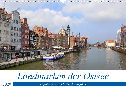 Landmarken der Ostsee (Wandkalender 2020 DIN A3 quer)