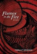 Flames in the Fire: poems