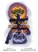 The Wary Scary Magic Tree and Me