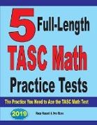 5 Full-Length TASC Math Practice Tests