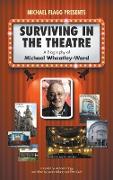 Surviving in the Theatre