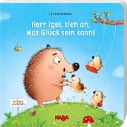 Herr Igel, sieh an, was Glück sein kann!