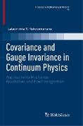 Covariance and Gauge Invariance in Continuum Physics