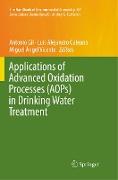 Applications of Advanced Oxidation Processes (AOPs) in Drinking Water Treatment