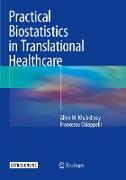 Practical Biostatistics in Translational Healthcare