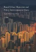 Rural Urban Migration and Policy Intervention in China
