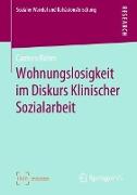 Wohnungslosigkeit im Diskurs Klinischer Sozialarbeit