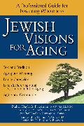 Jewish Visions for Aging