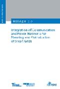 Integration of Communication and Power Networks for Planning and Optimization of Smart Grids