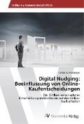 Digital Nudging: Beeinflussung von Online-Kaufentscheidungen