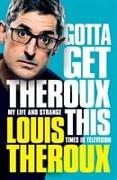Gotta Get Theroux This SIGNED EDITION