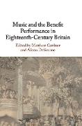 Music and the Benefit Performance in Eighteenth-Century Britain