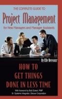 Complete Guide to Project Management for New Managers and Manager Assistants