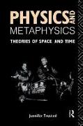 Physics and Metaphysics